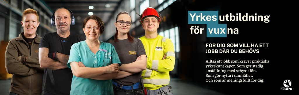 Bilden föreställer ett gäng personer i olika arbetskläder. Parkarbetare, snickare, sjuksköterska, bygg och VVS. På texten står det Yrkesutbildning för vuxna, för dig som vill ha ett jobb där du behövs.